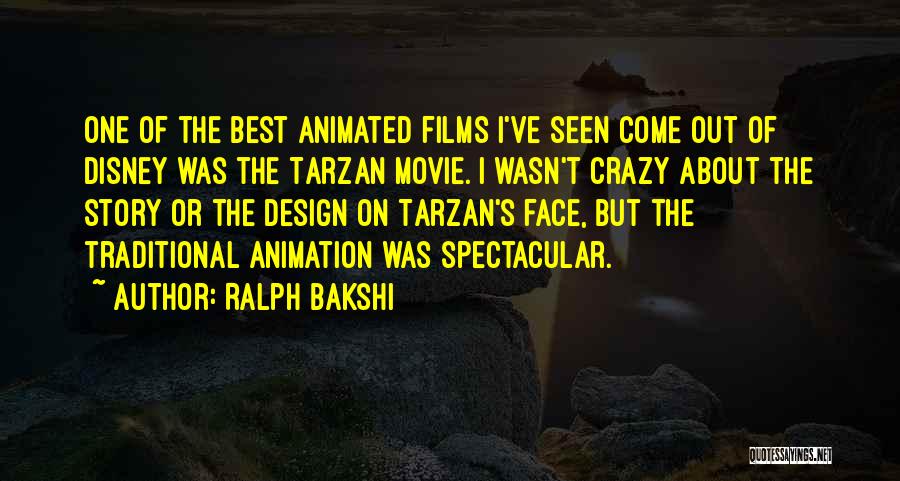 Disney Films Quotes By Ralph Bakshi