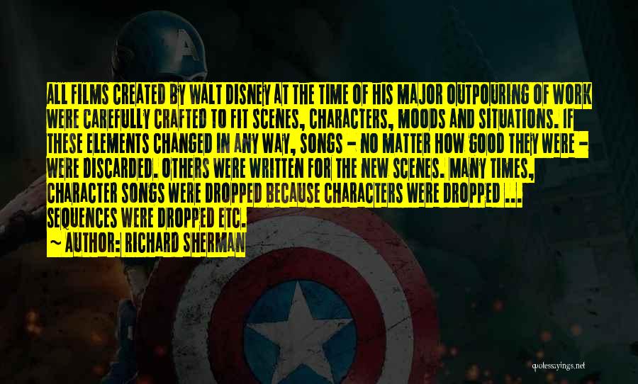 Disney Films Quotes By Richard Sherman