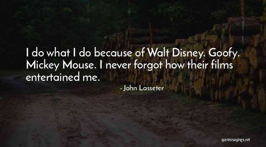 Disney Goofy Quotes By John Lasseter Disney Goofy Quotes By John Lasseter