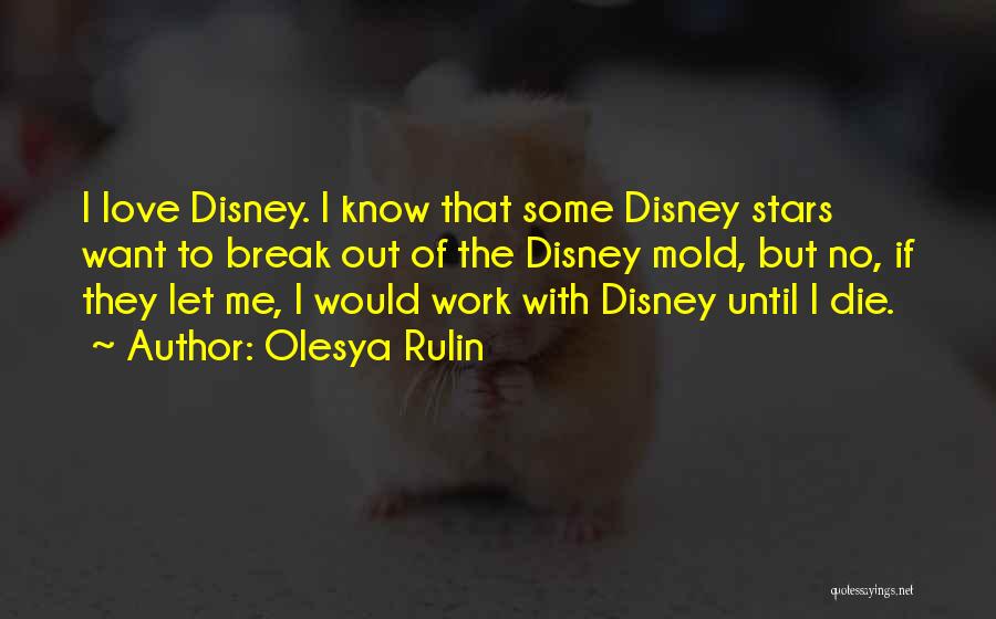 Disney Love Quotes By Olesya Rulin