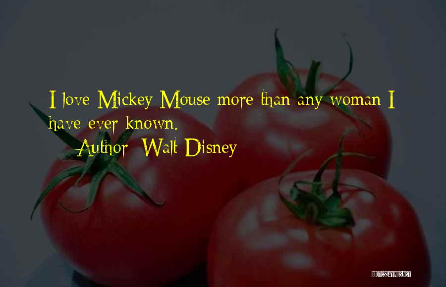Disney Love Quotes By Walt Disney