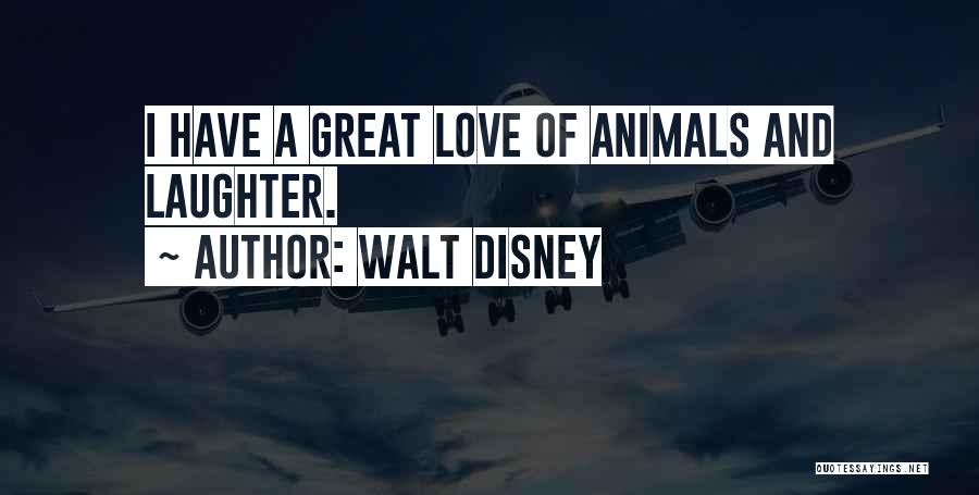 Disney Love Quotes By Walt Disney