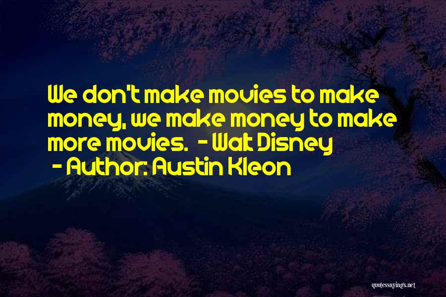 Disney Movies Quotes By Austin Kleon