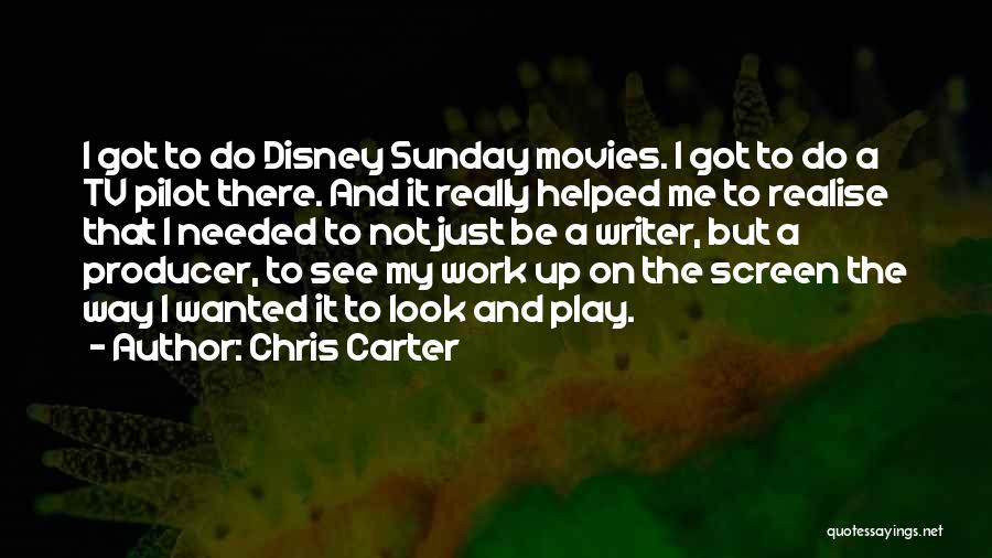 Disney Movies Quotes By Chris Carter