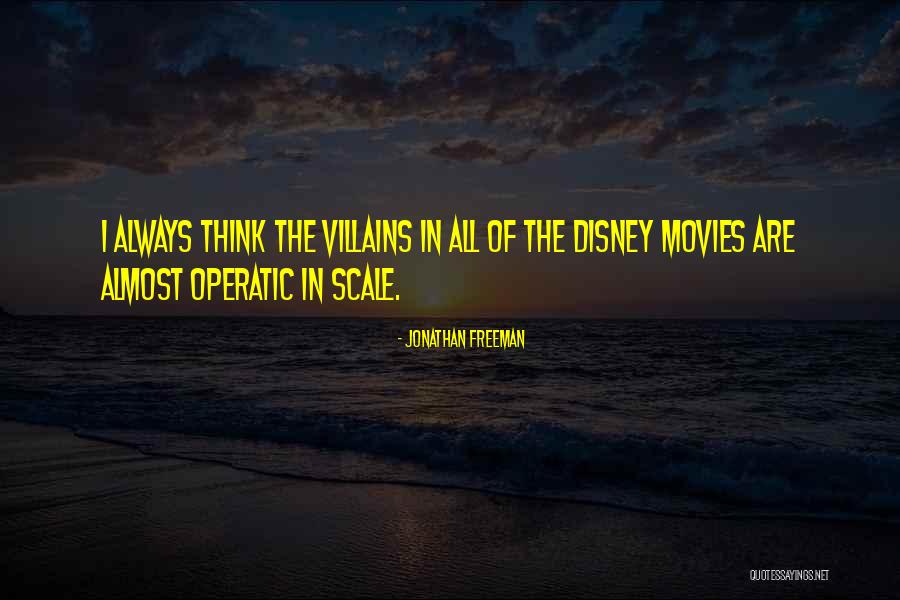Disney Movies Quotes By Jonathan Freeman Disney Movies Quotes By Jonathan Freeman
