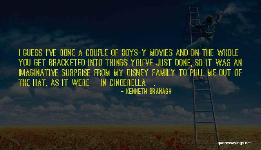 Disney Movies Quotes By Kenneth Branagh