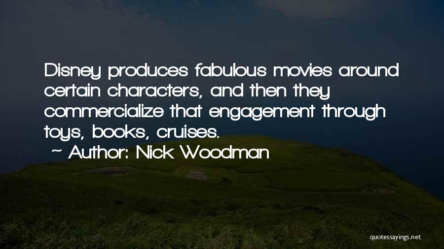 Disney Movies Quotes By Nick Woodman