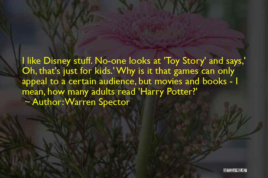 Disney Movies Quotes By Warren Spector