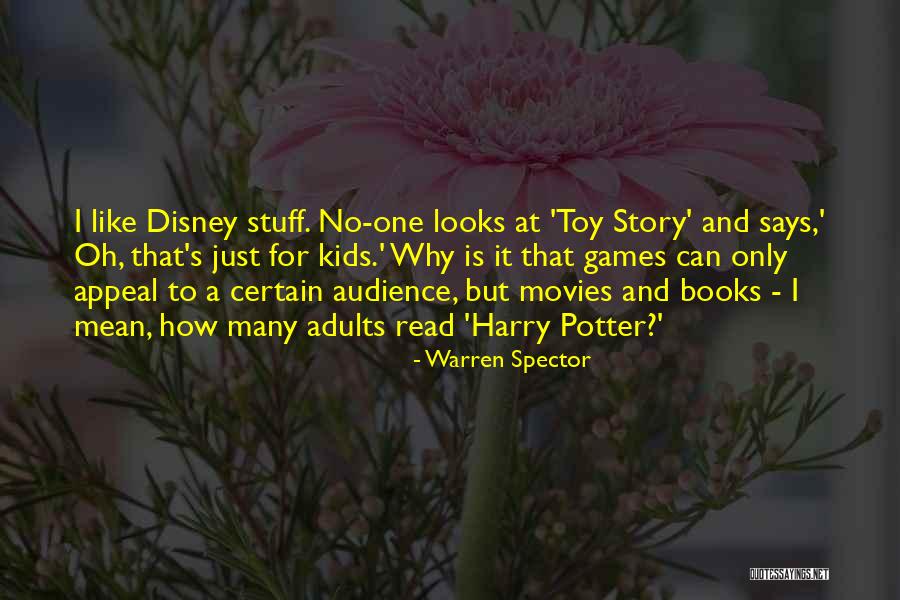 Disney Movies Quotes By Warren Spector