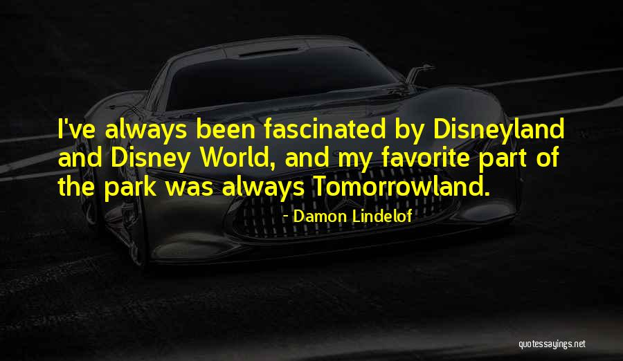 Disney Park Quotes By Damon Lindelof