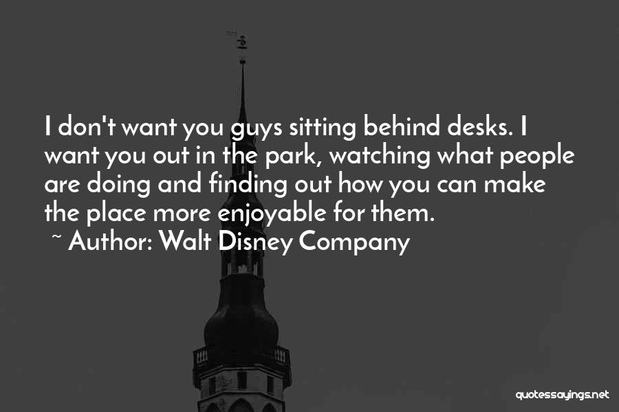 Disney Park Quotes By Walt Disney Company