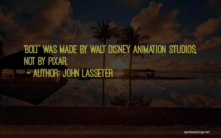 Disney Pixar Quotes By John Lasseter