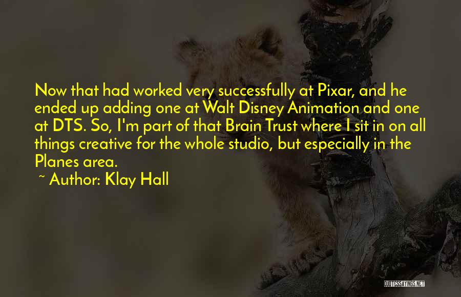 Disney Pixar Quotes By Klay Hall