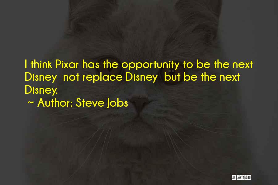 Disney Pixar Quotes By Steve Jobs