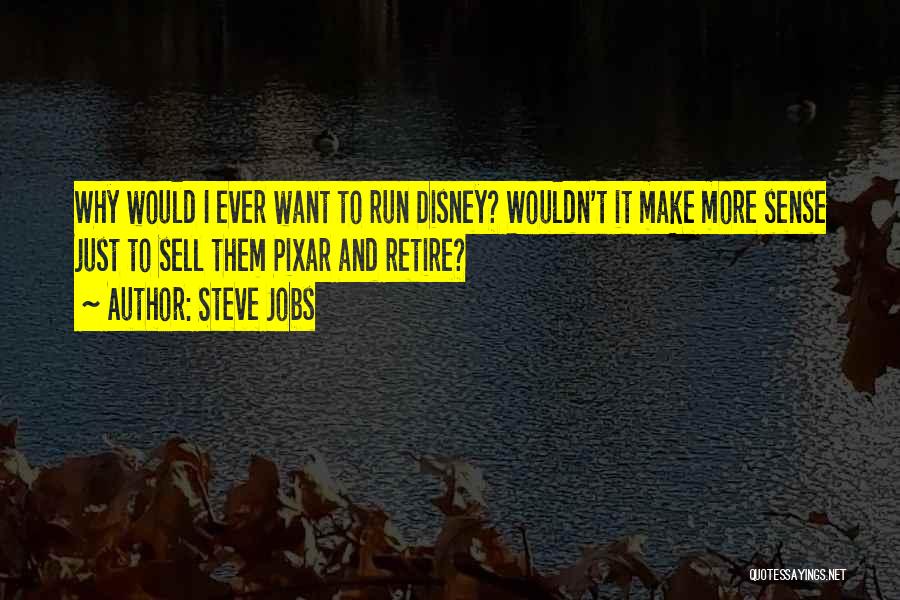 Disney Pixar Quotes By Steve Jobs