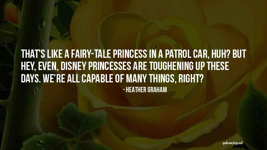 Disney Princess Fairy Tale Quotes By Heather Graham