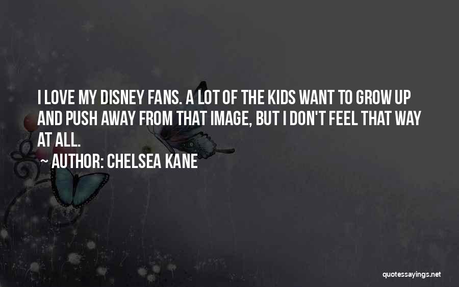 Disney Up Quotes By Chelsea Kane