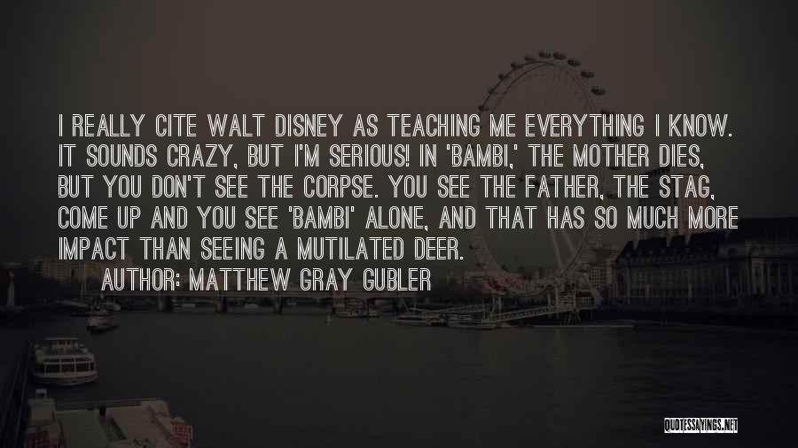 Disney Up Quotes By Matthew Gray Gubler