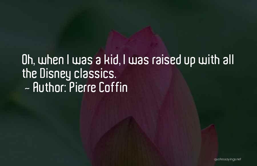 Disney Up Quotes By Pierre Coffin