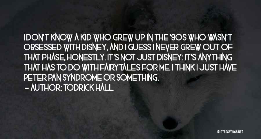 Disney Up Quotes By Todrick Hall