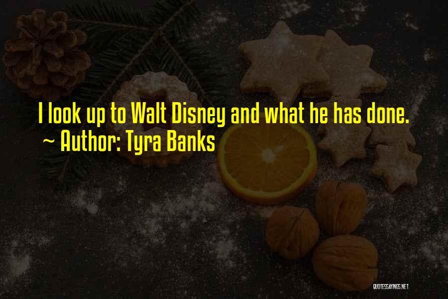 Disney Up Quotes By Tyra Banks