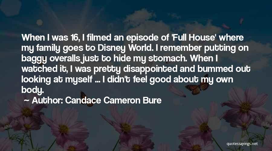 Disney World Family Quotes By Candace Cameron Bure