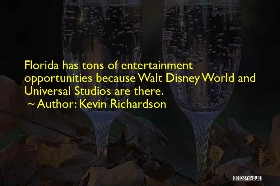 Disney World Florida Quotes By Kevin Richardson