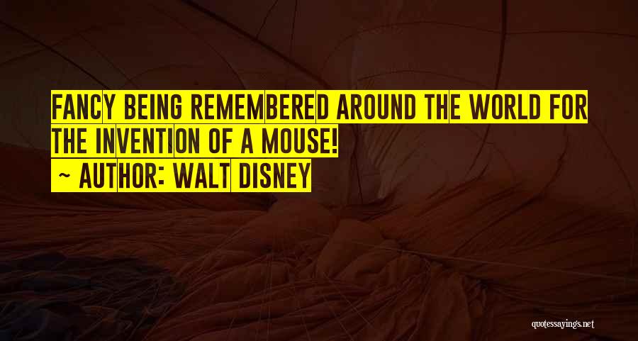 Disney World From Walt Quotes By Walt Disney