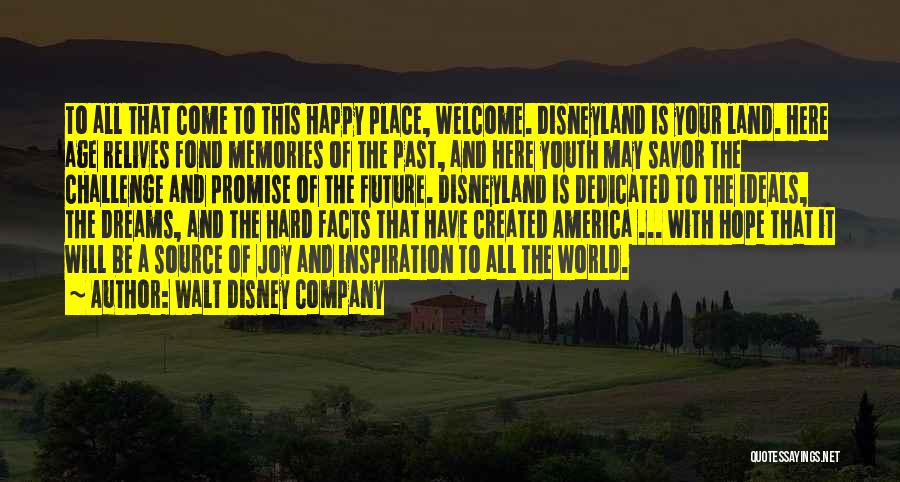 Disney World From Walt Quotes By Walt Disney Company