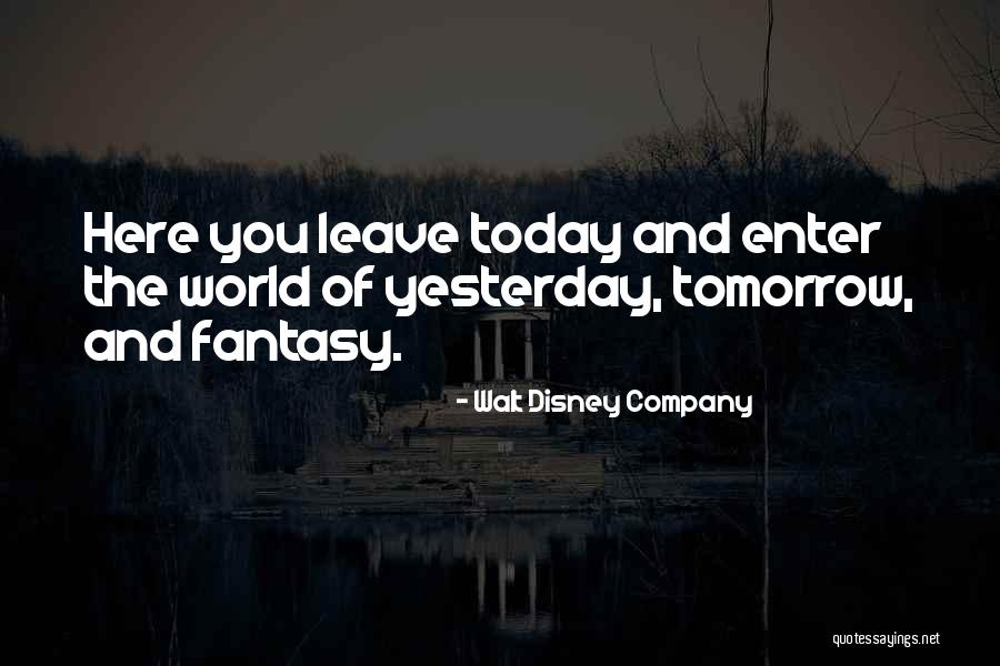 Disneyland By Walt Disney Quotes By Walt Disney Company