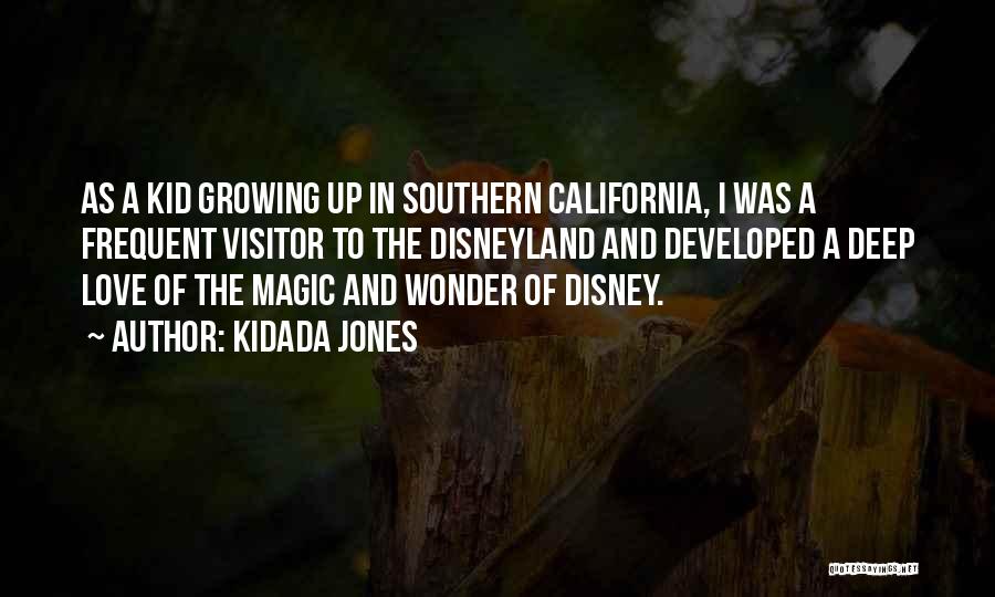 Disneyland Magic Quotes By Kidada Jones