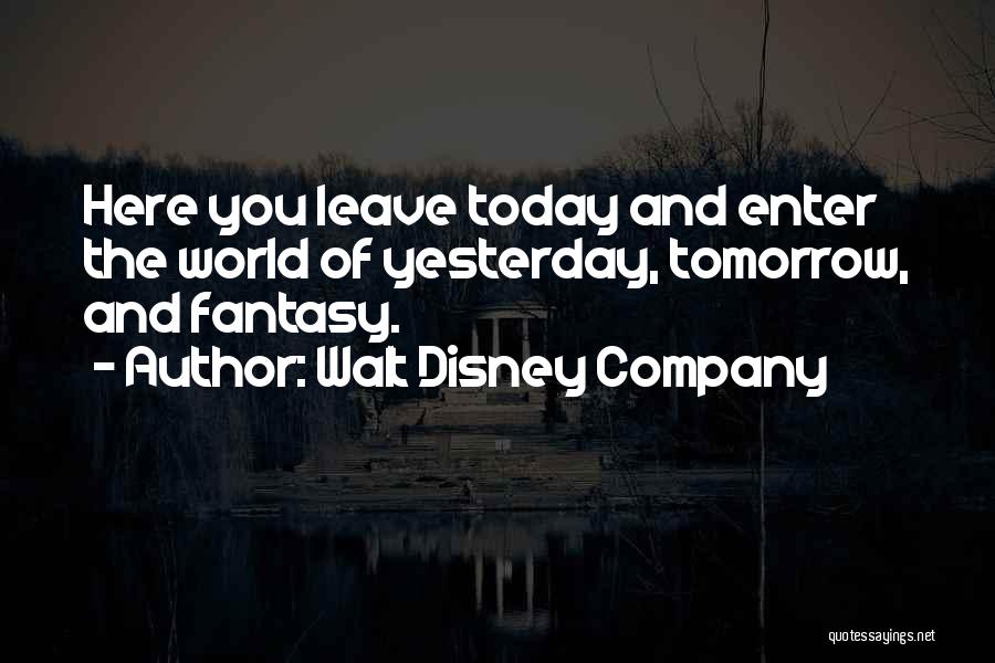 Disneyland Magic Quotes By Walt Disney Company