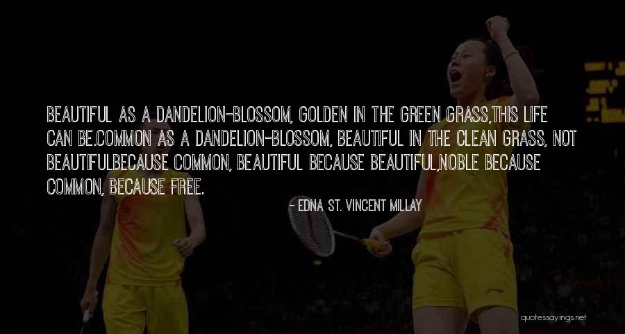 Disneys Alan A Dale Quotes By Edna St. Vincent Millay Disneys Alan A Dale Quotes By Edna St. Vincent Millay