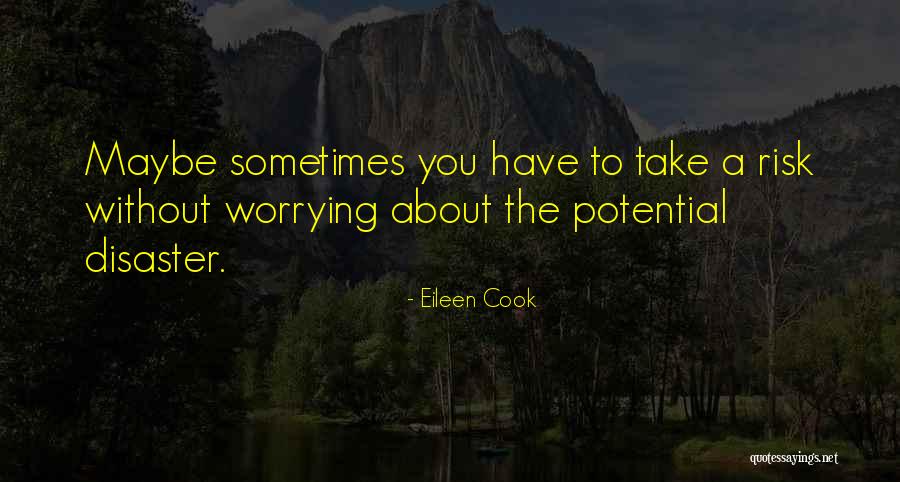 Disnt Songs Quotes By Eileen Cook Disnt Songs Quotes By Eileen Cook