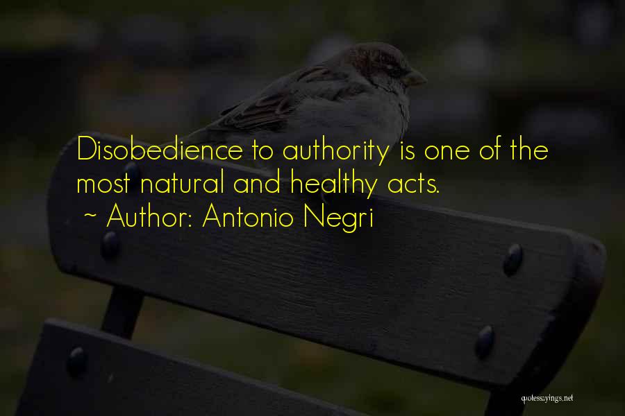 Disobedience Quotes By Antonio Negri