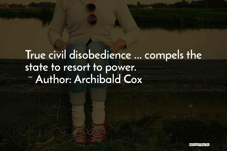 Disobedience Quotes By Archibald Cox