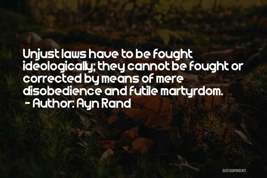 Disobedience Quotes By Ayn Rand