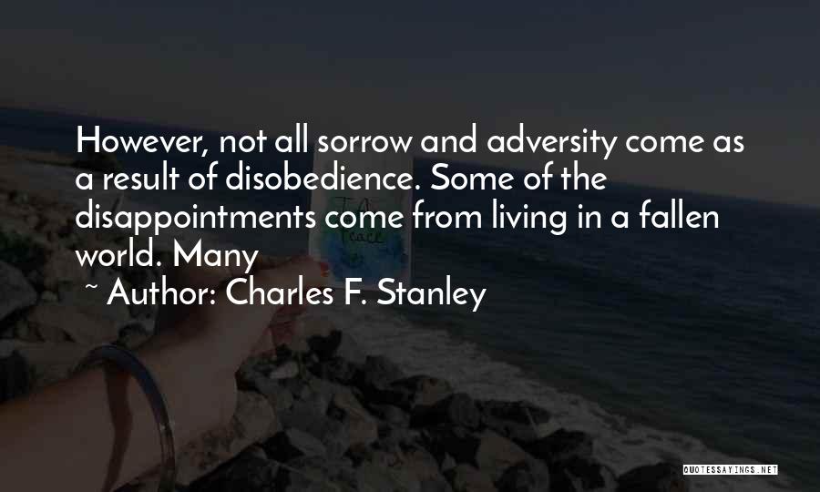 Disobedience Quotes By Charles F. Stanley