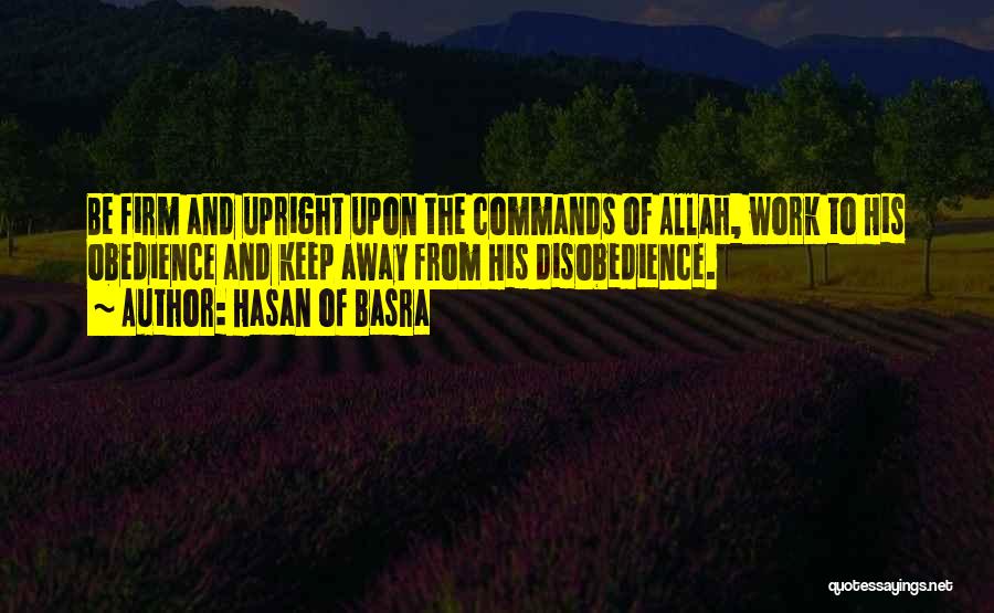 Disobedience Quotes By Hasan Of Basra