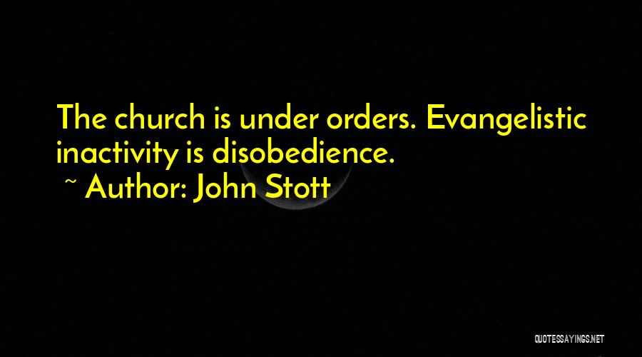 Disobedience Quotes By John Stott