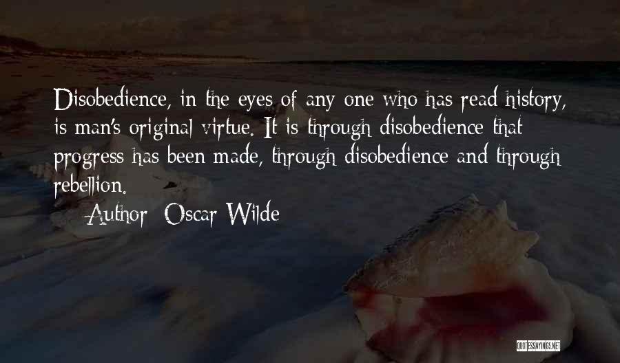 Disobedience Quotes By Oscar Wilde