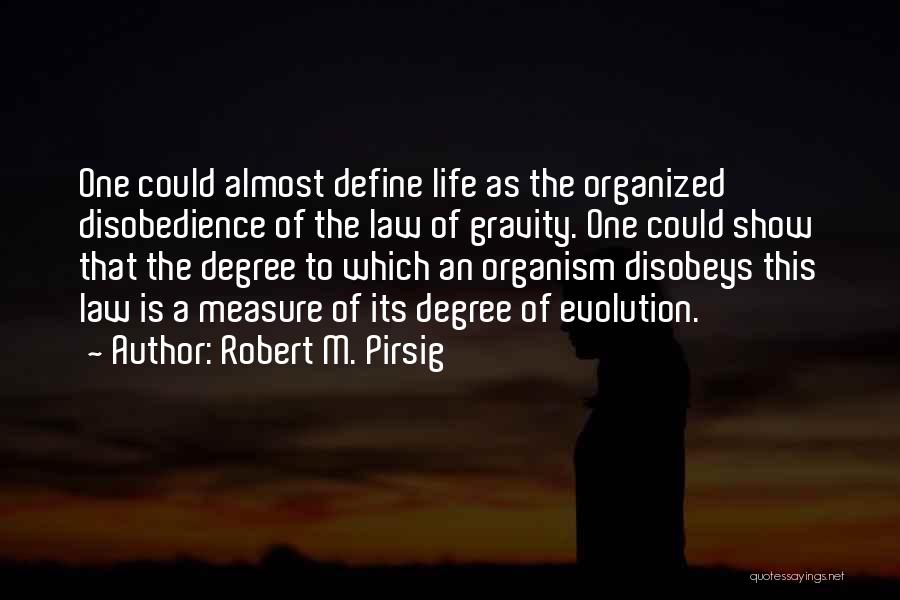 Disobedience Quotes By Robert M. Pirsig