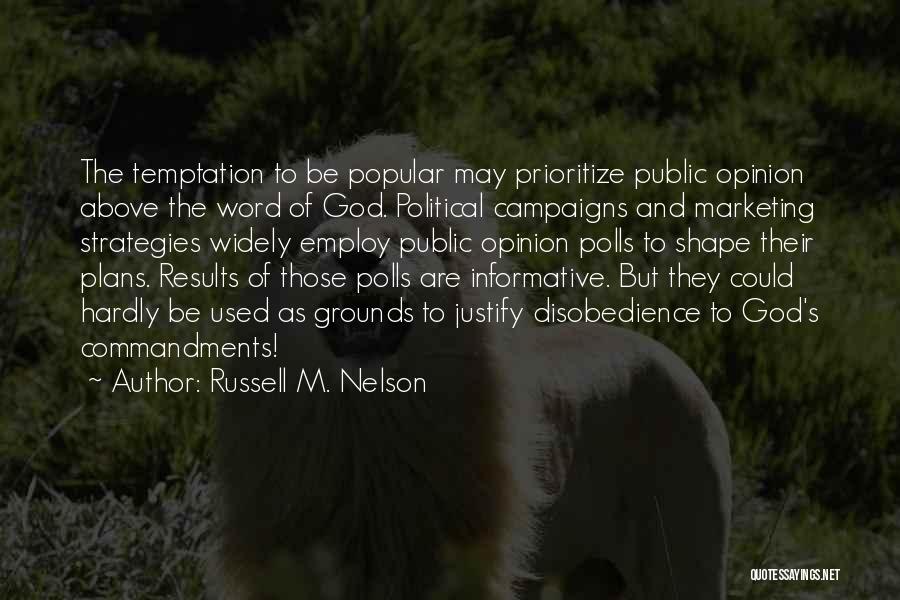 Disobedience Quotes By Russell M. Nelson