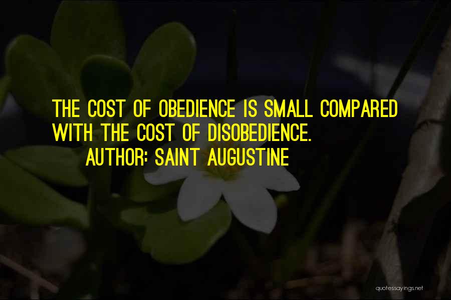 Disobedience Quotes By Saint Augustine