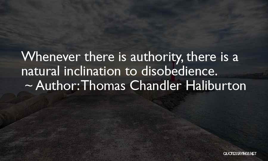 Disobedience Quotes By Thomas Chandler Haliburton