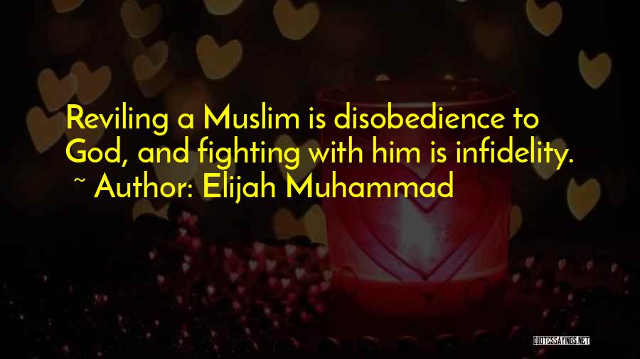 Disobedience To God Quotes By Elijah Muhammad