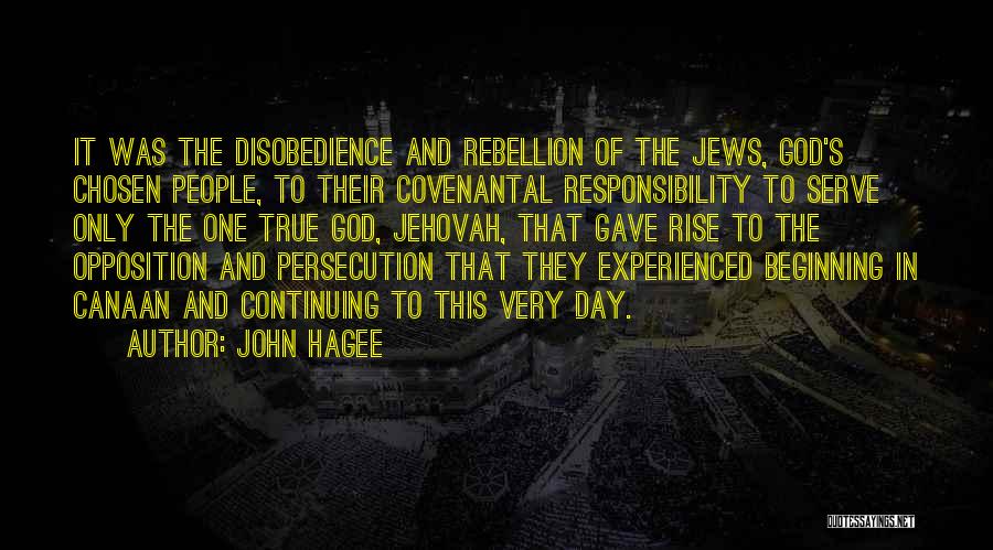 Disobedience To God Quotes By John Hagee