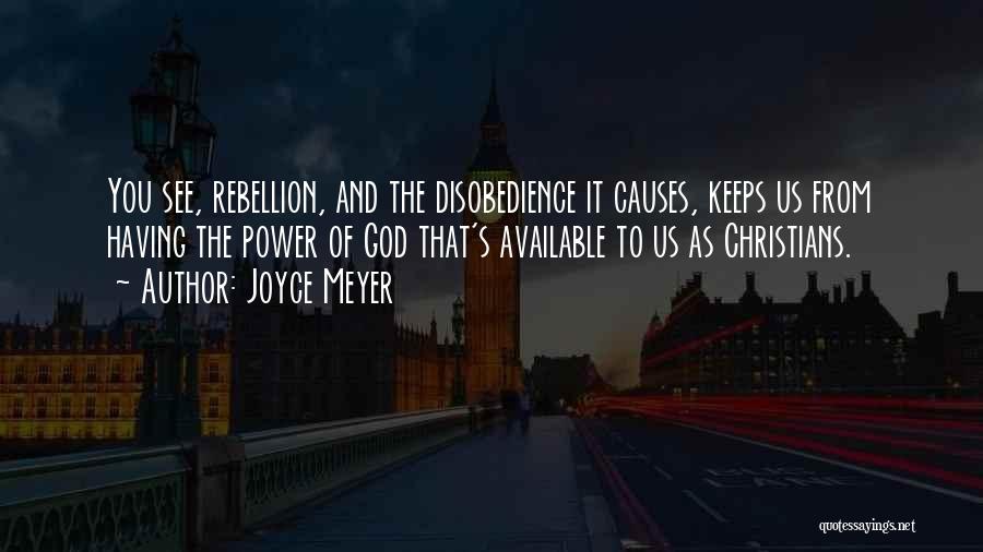 Disobedience To God Quotes By Joyce Meyer