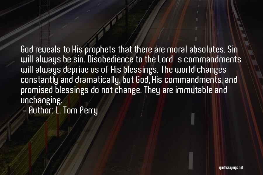 Disobedience To God Quotes By L. Tom Perry