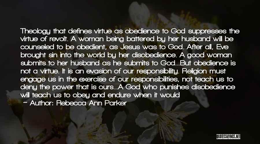 Disobedience To God Quotes By Rebecca Ann Parker